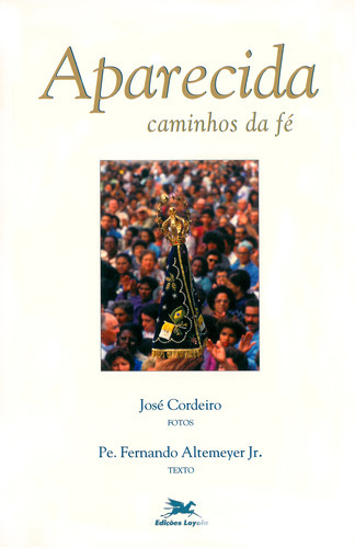 Aparecida, De José Cordeiro. Editora Edições Loyola, Capa Mole Em Português