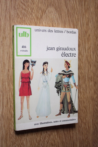 Electre De Jean-pierre Giraudoux (frances) Ed. Bordas