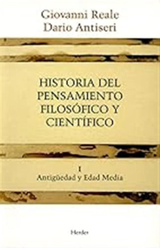 Historia Del Pensamiento Filosófico Y Científico I: Antigüed