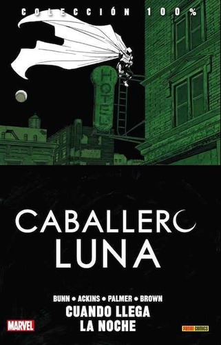 Comic 100 % Marvel Caballero Luna # 03 Cuando Llega La Noche