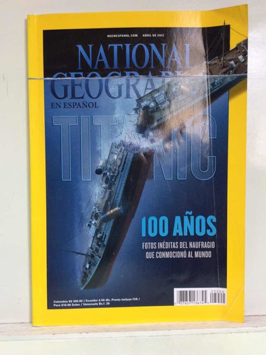 Titanic - National Geographic - 100 Años - Fotos Inéditas