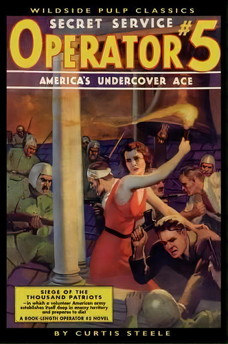 Operator #5: America's Undercover Ace, De Curtis Steele., Vol. 1. Editorial Wildside Press, Tapa Blanda En Inglés