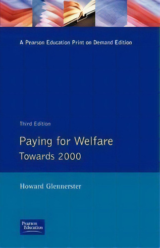 Paying For Welfare Towar, De Glennerster. Editorial Prentice Hall Iberia En Inglés