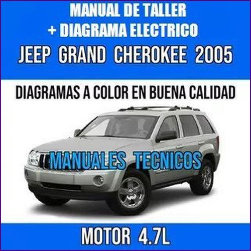 Manual Taller Diagrama Electrico Jeep Grand Cherokee 2005