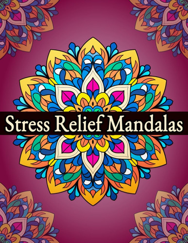 Libro: Mandalas Para Aliviar El Estrés: Tranquil Mandala Des