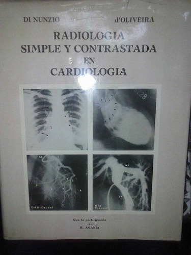 Radiología Simple Y Contrastada En Cardiologia