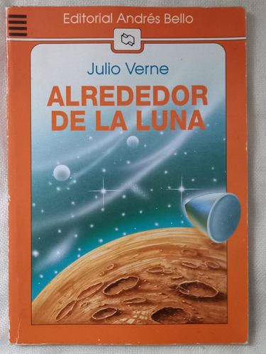 Alrededor De La Luna Julio Verne Ed Andres Bello