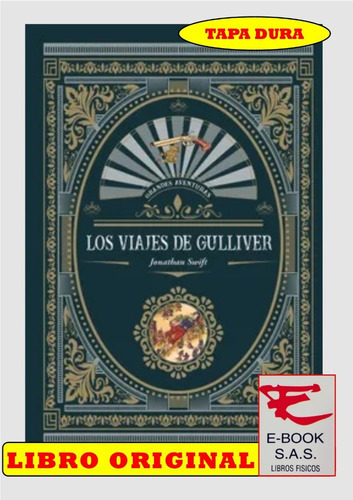 Los Viajes De Gulliver, De Jonathan Swift. Editorial Lexus, Tapa Dura En Español