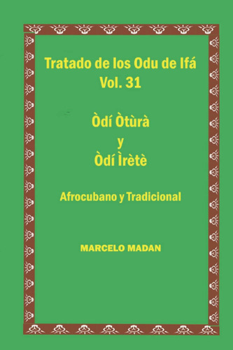 Libro Tratado Odu Ifa Vol. 31 Odi Otura Y Odi Irete (tratado