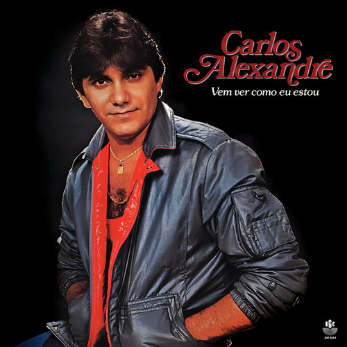 Cd Carlos Alexandre - 1984 Vem Ver Como Eu Estou - Original