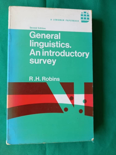 Ingles C - General Linguistics. An Introductory Survey - 