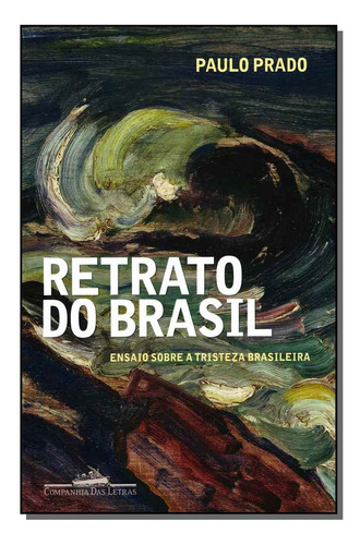 Libro Retrato Do Brasil Ensaio Sobre Tristeza Brasileira De