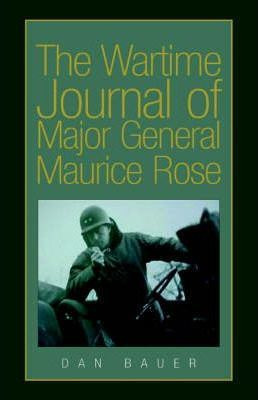 Libro The Wartime Journal Of Major General Maurice Rose -...