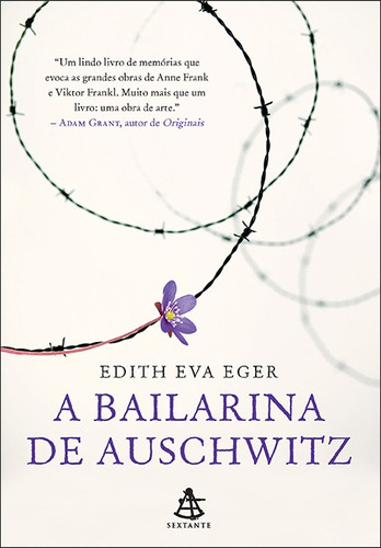 A bailarina de Auschwitz, de Eger, Edith Eva. Editora GMT Editores Ltda., capa mole em português, 2019