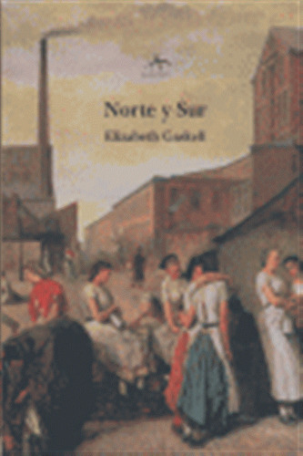 Norte Y Sur - Gaskell,elizabeth