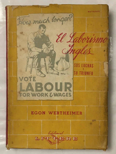 El Laborismo Ingles Egon Wertheimer