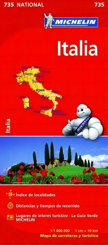 Italia - Mapa De Carreteras Y Turistico Michelin: 735 National - Indice De Localidades - Distancias Y Tiempos, De Michelin. Editorial Editorial Michelin, Edición 1 En Español