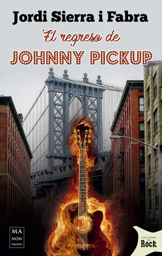 El Regreso De Johnny Pickup - La Música Y El Rock And Roll