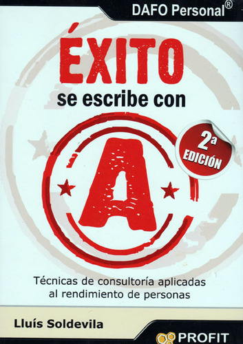 Éxito Se Escribe Con A 2da Edición Técnicas De Consultoría A