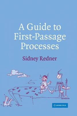 A Guide To First-passage Processes - Sidney Redner (hardb...