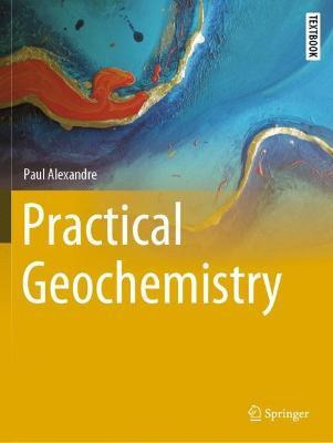 Libro Practical Geochemistry - Paul Alexandre