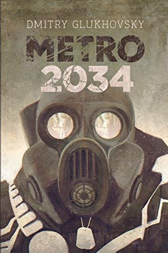 Book : Metro 2034 Illustrated Edition (metro By Dmitry...