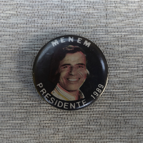Pin  Prendedor Campaña Menem Presidente 1989