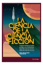 Comprar Libro La Ciencia De La Ciencia Ficciã³n