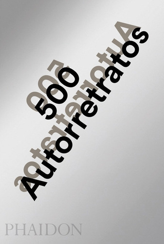 500 Autorretratos - Bell / Rideal - Ed. Phaidon