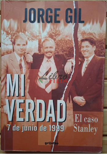 Mi Verdad - Jorge Gil (2000) Asesinato De Paco Stanley