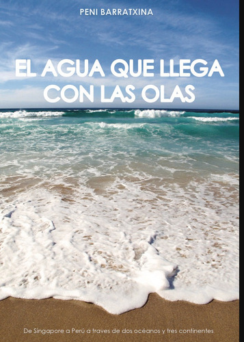 Libro El Agua Que Llega Con Las Olas