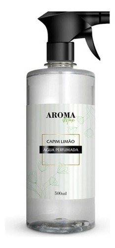 Perfume Água Aroma Max 500ml | Campim Limão | Renovação