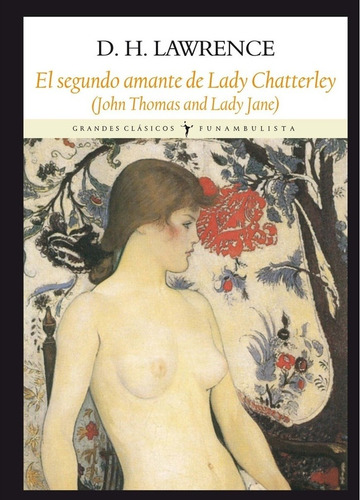 La Segunda Lady Chatterley - D.h. Lawrence