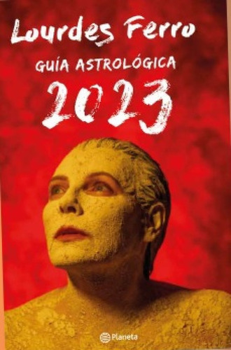 Guía Astrológica 2023 - Lourdes Ferro