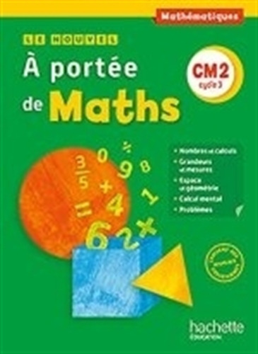 La Nouvel A Portee De Maths Cm2  - Cycle 3, de J-C Lucas & Meunier. Editorial HACHETTE LIVRE, tapa blanda en francés, 2016