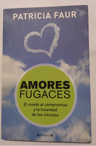 Amores Fugaces -patricia Faur