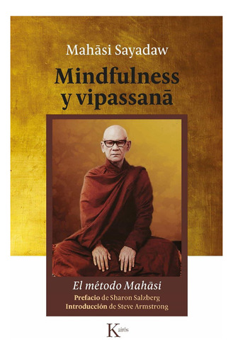 Mindfulness Y Vipassana . El Metodo Mahasi