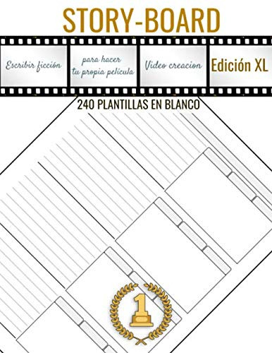 Story-board Edicion Xl : 240 Plantillas En Blanco Para Hacer