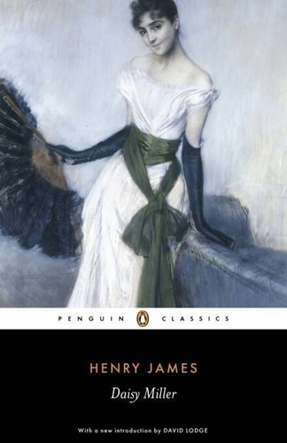 Daisy Miller - Penguin Classics **new Edition** Kel Edicione