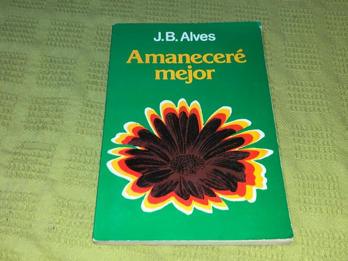 Amaneceré Mejor - J. B. Alves - Paulinas