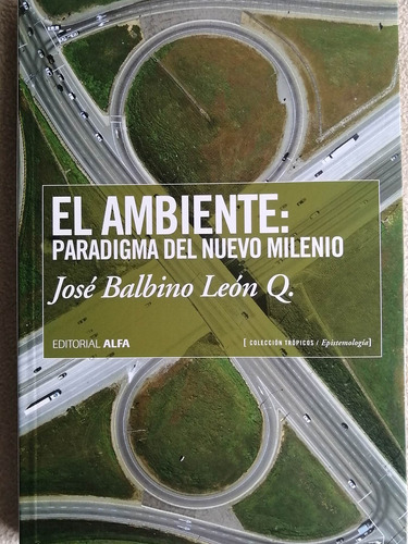 El Ambiente : Paradigma Del Nuevo Milenio