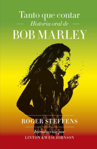 Libro Tanto Que Contar. Historia Oral De Bob Marley / Pd.