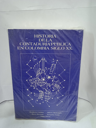 Historia De La Contaduría Pública En Colombia Sigloxx