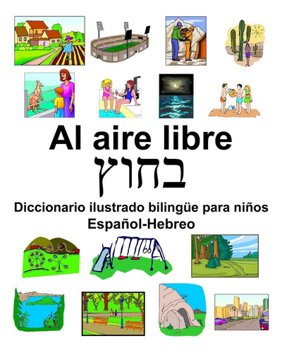 Libro: Español-hebreo Al Aire Libre Diccionario Ilustrado Bi