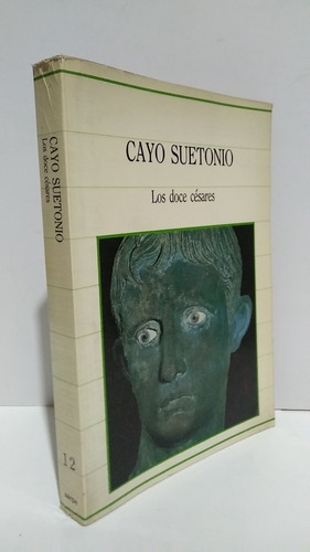 Los Doce Cesares Cayo Suetonio Biografia Latinos Sarpe