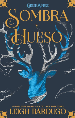 Libro: Sombra Y Hueso - Grishaverse / Leigh Bardugo