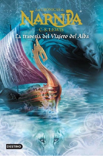 Libro - Las Crónicas De Narnia 5, La Travesía Del Viajero