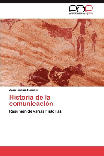 Libro: Historia De La Comunicación: Resumen De Varias Histor