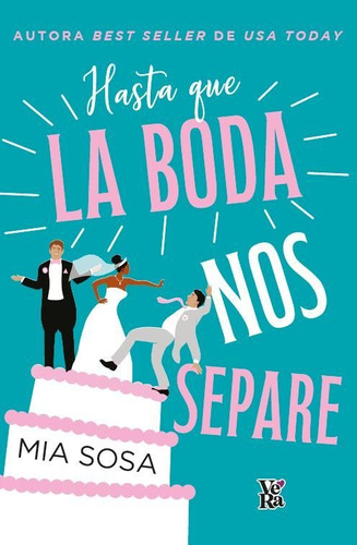 Libro Hasta Que La Boda Nos Separe - Sosa, Mia