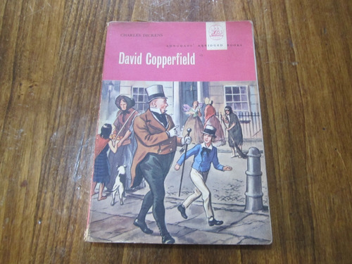 Charles Dickens - David Copperfield - Ed: Longmans' Abridged